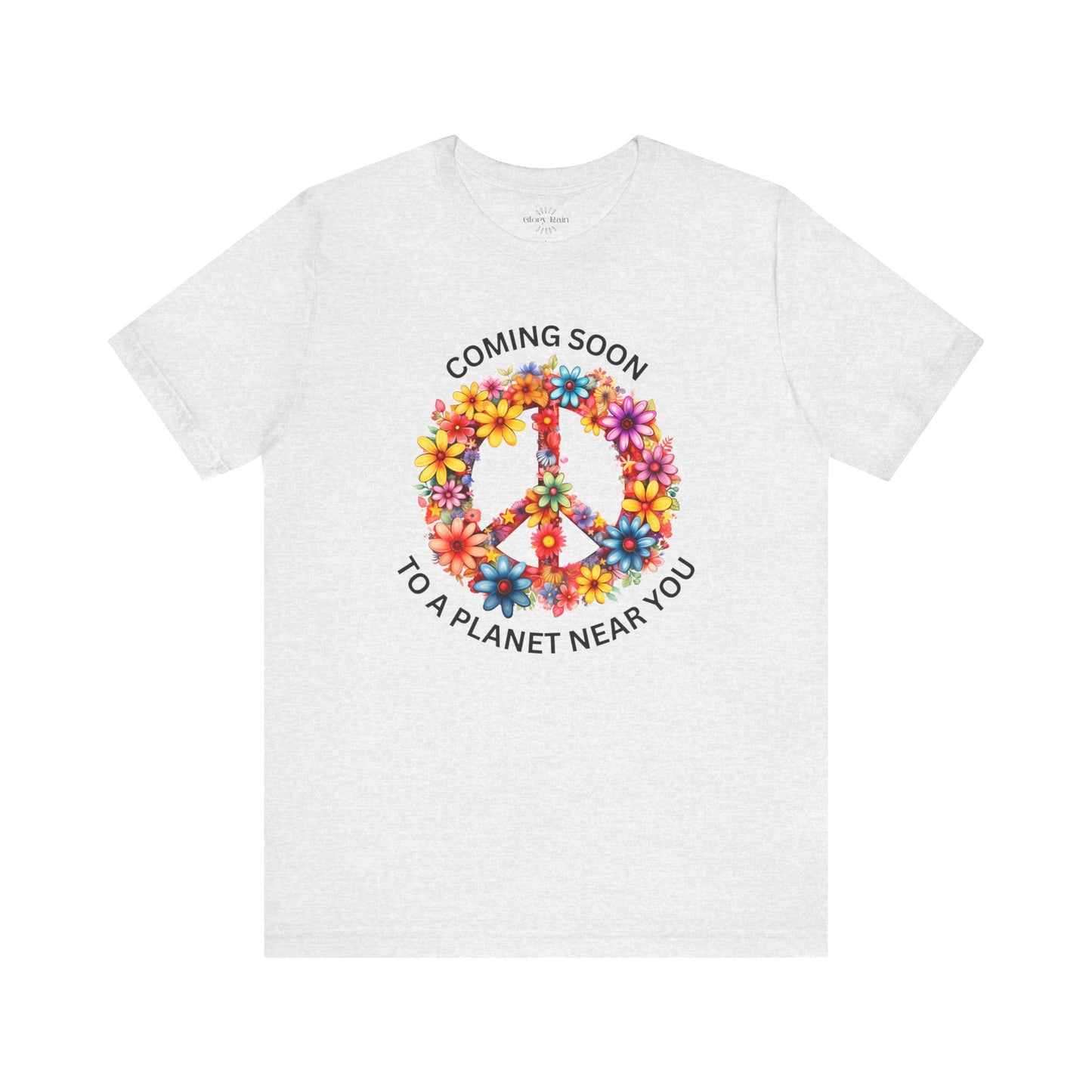 Peace. Coming Soon To A Planet Near You T-shirt