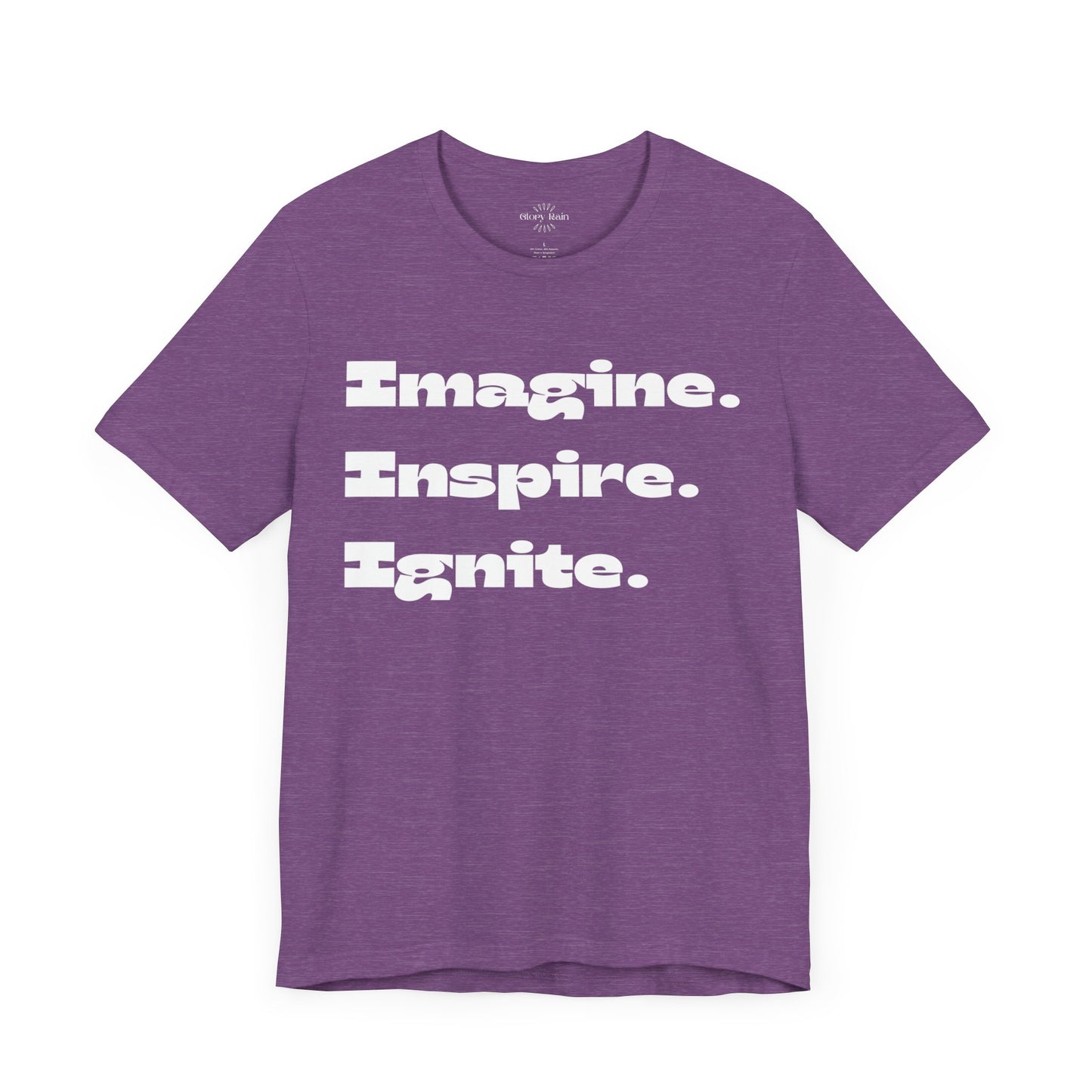 Imagine. Inspire. Ignite. T-shirt