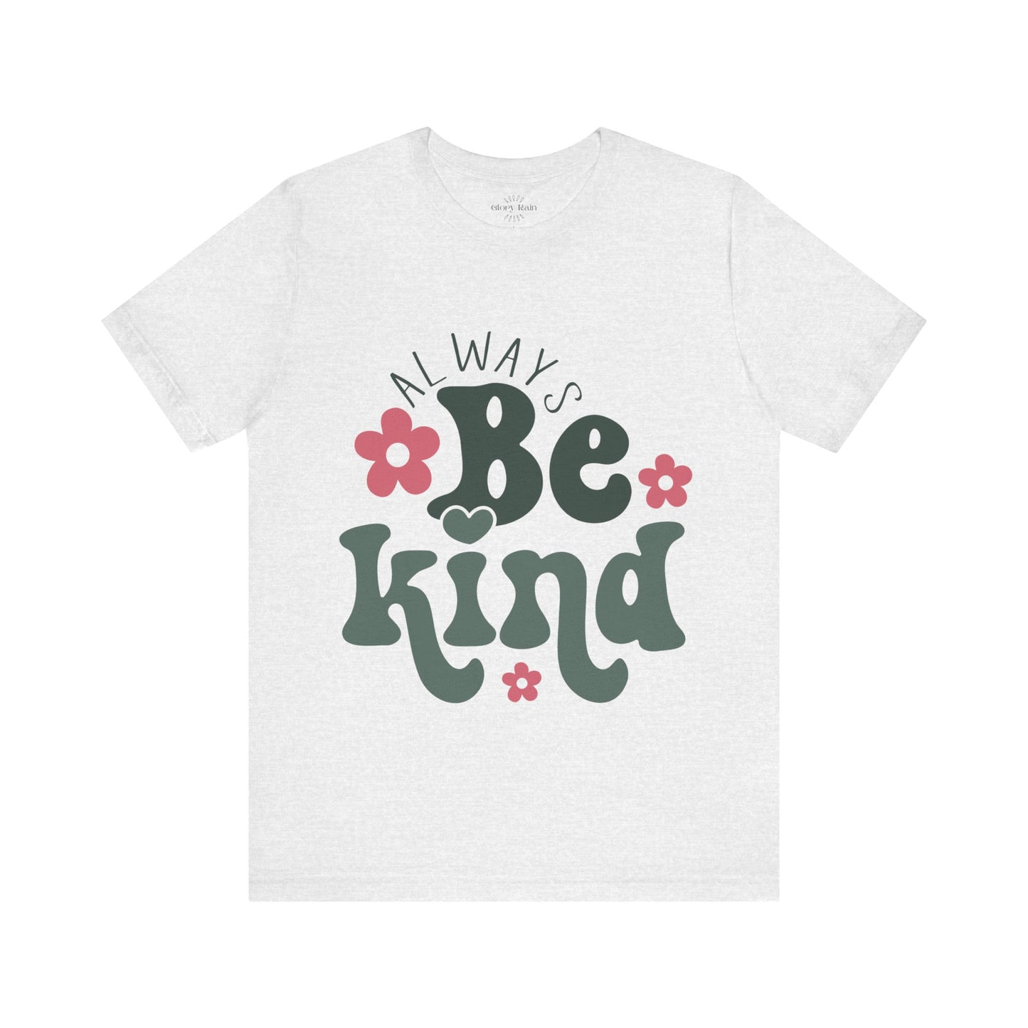 Always Be Kind T-shirt
