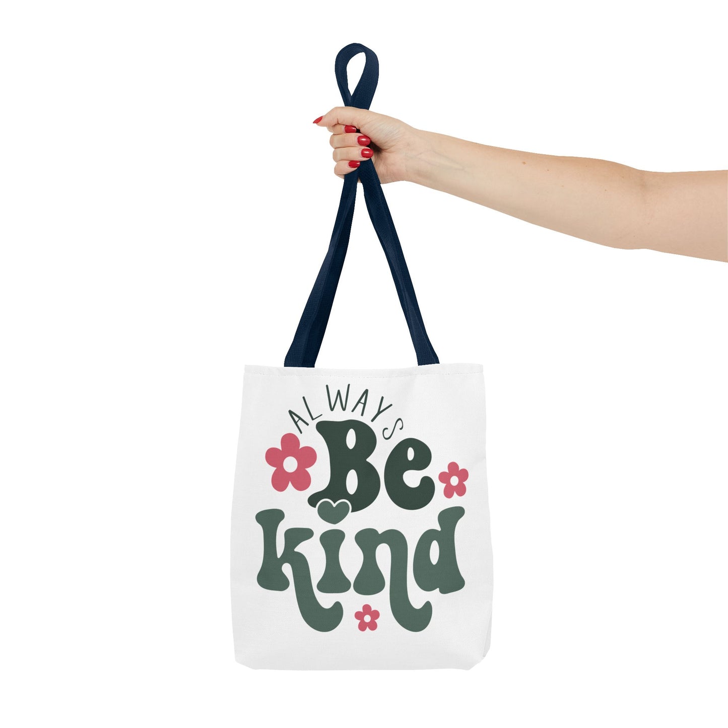 Always Be Kind Fashion Tote Bag