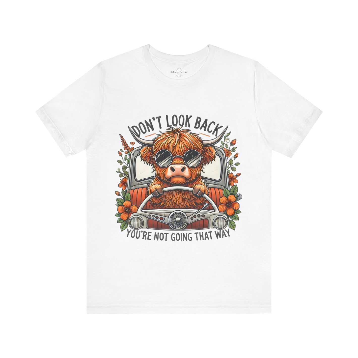Don't Look Back Heifer T-shirt