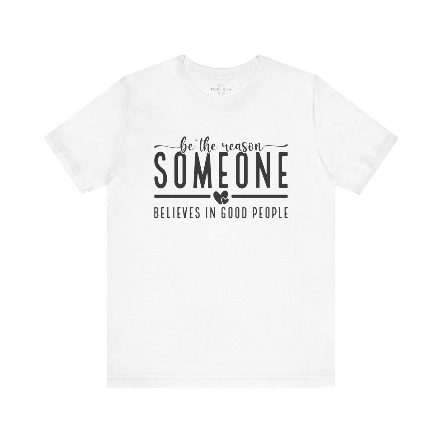 Be The Reason T-shirt