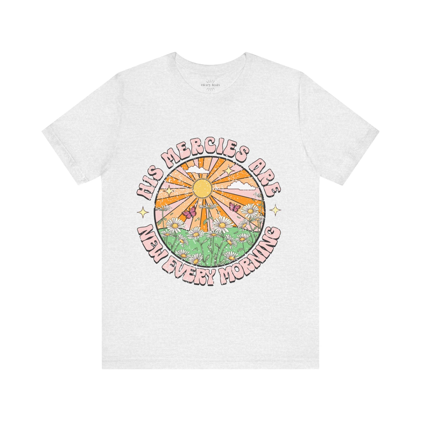 His Mercies Are New Every Morning T-shirt