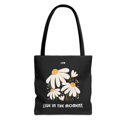 Live in the Moment Fashion Tote Bag