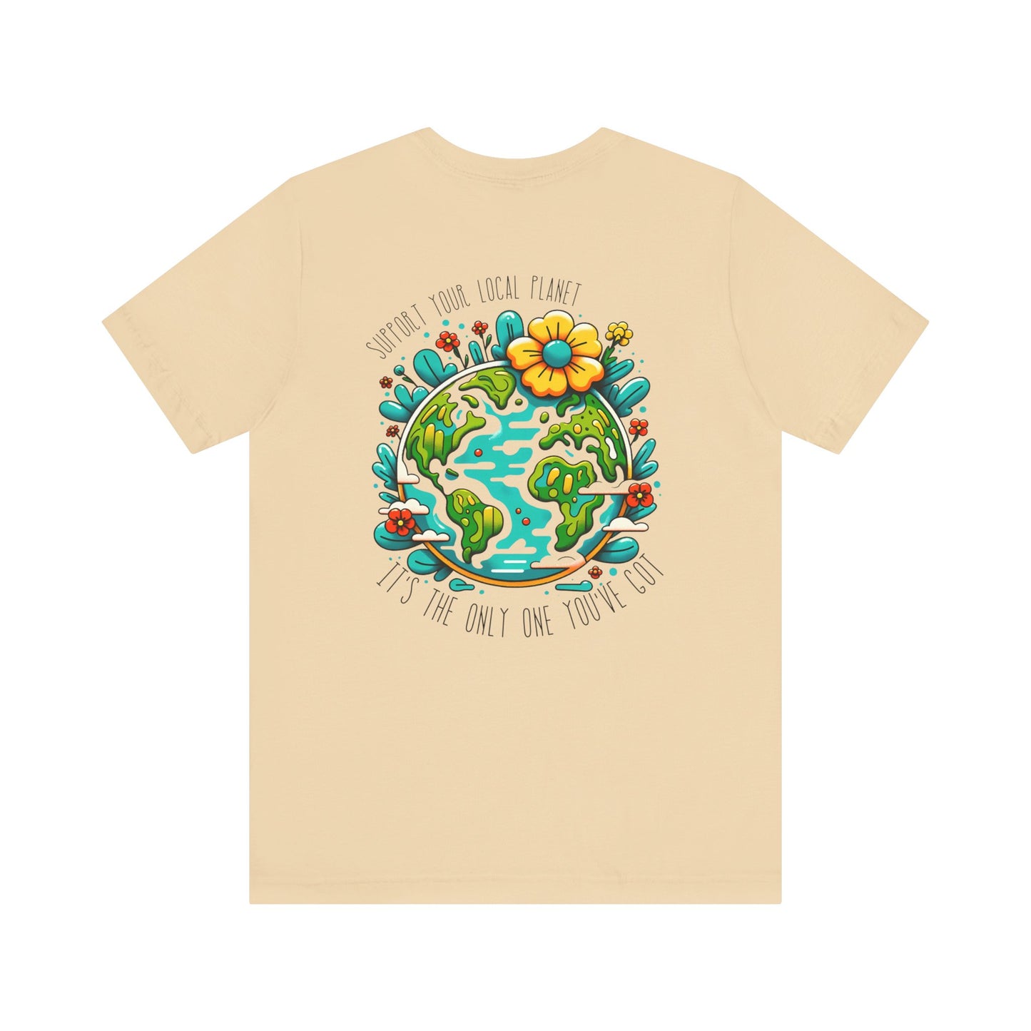 Every Day is Earth Day T-shirt - Back and Front Designs