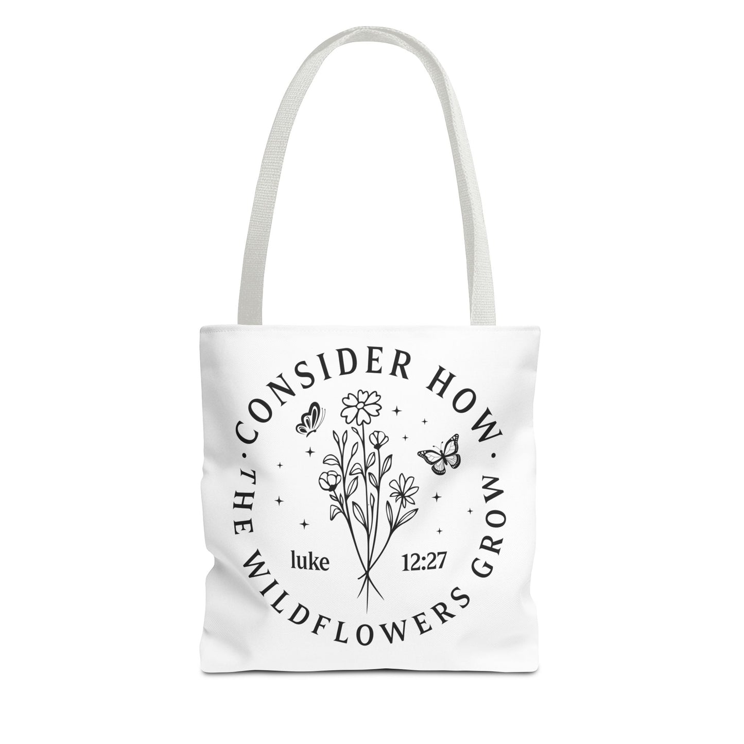 Consider How The Wildflowers Grow Fashion Tote Bag