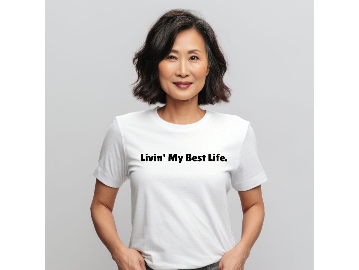 Livin' My Best Life T-shirt