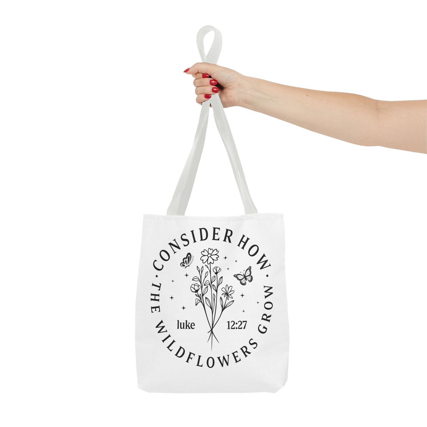Consider How The Wildflowers Grow Fashion Tote Bag