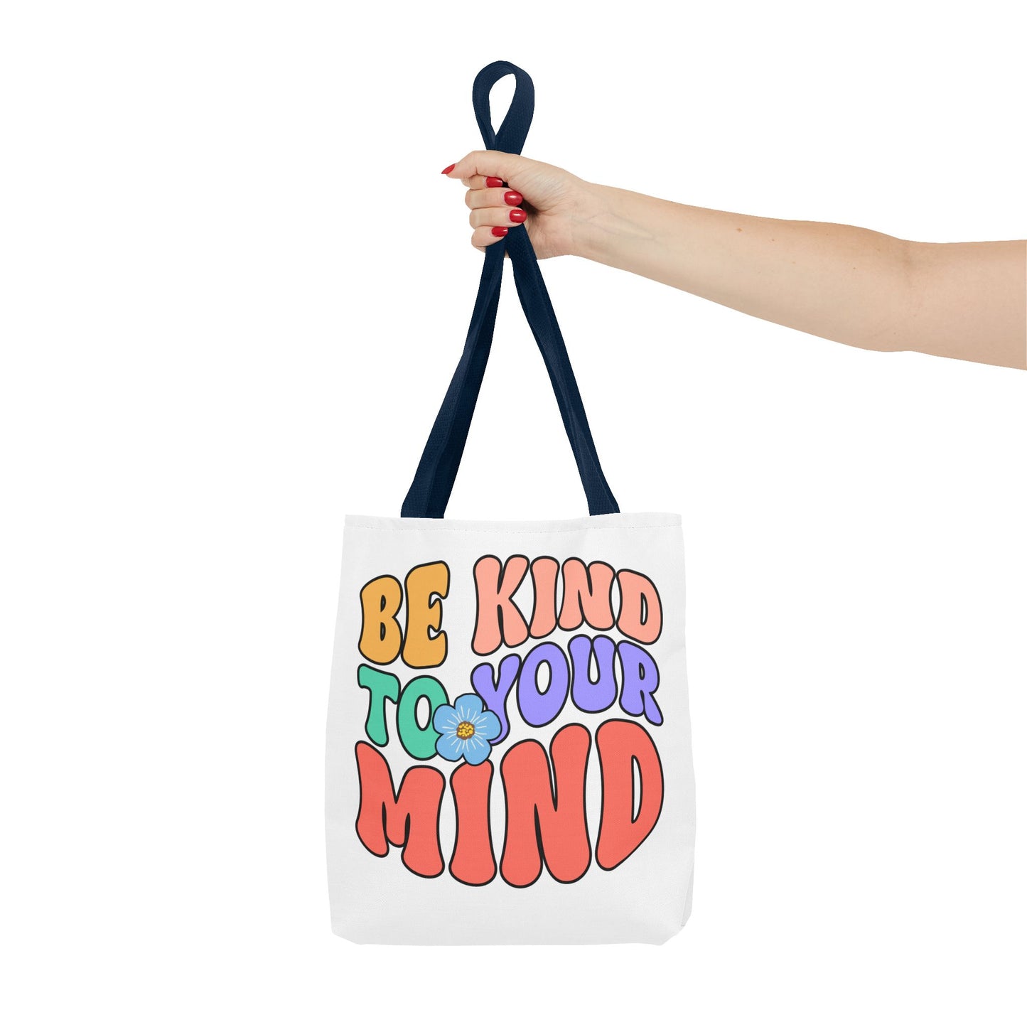 Be Kind To Your Mind Fashion Tote Bag