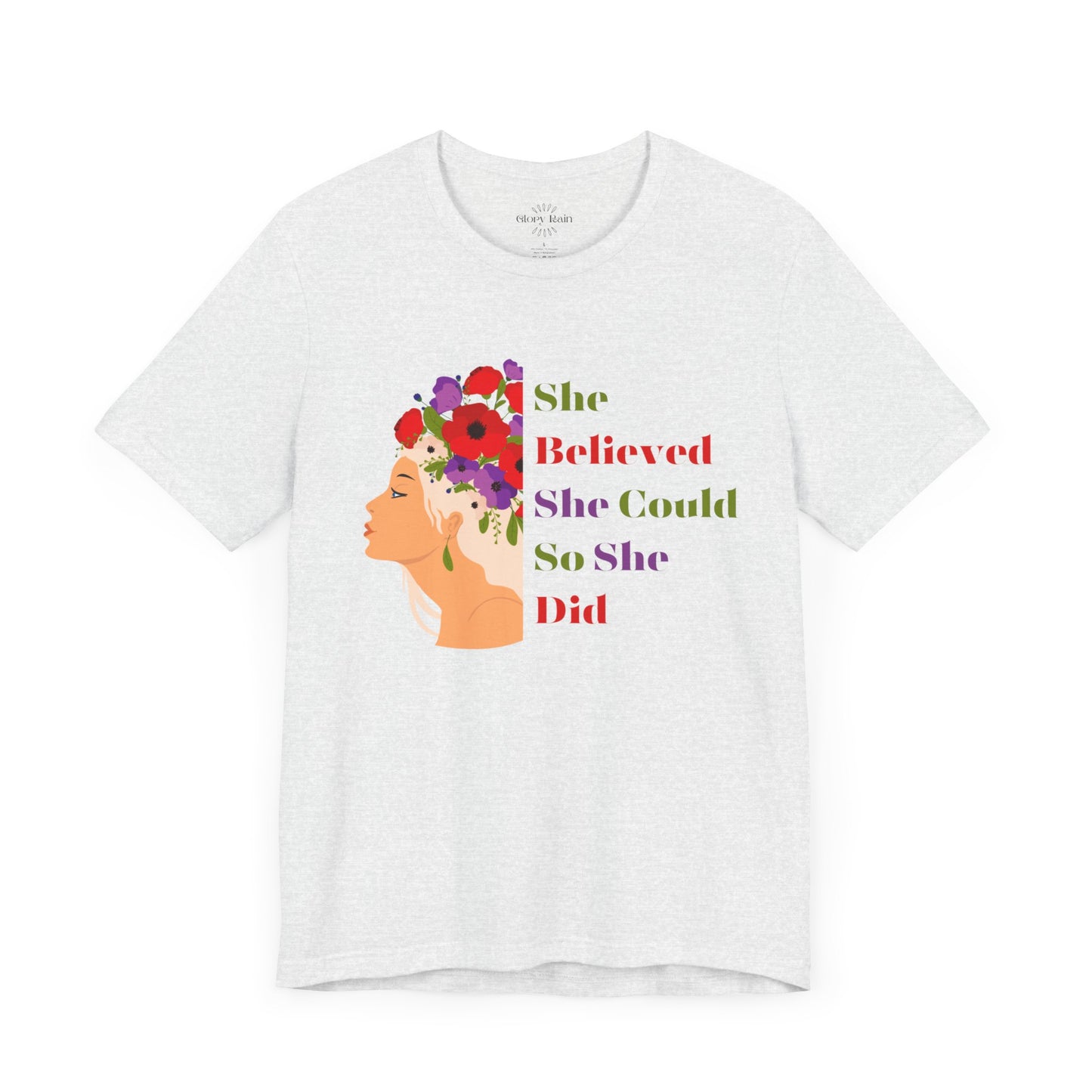 She Believed She Could T-shirt