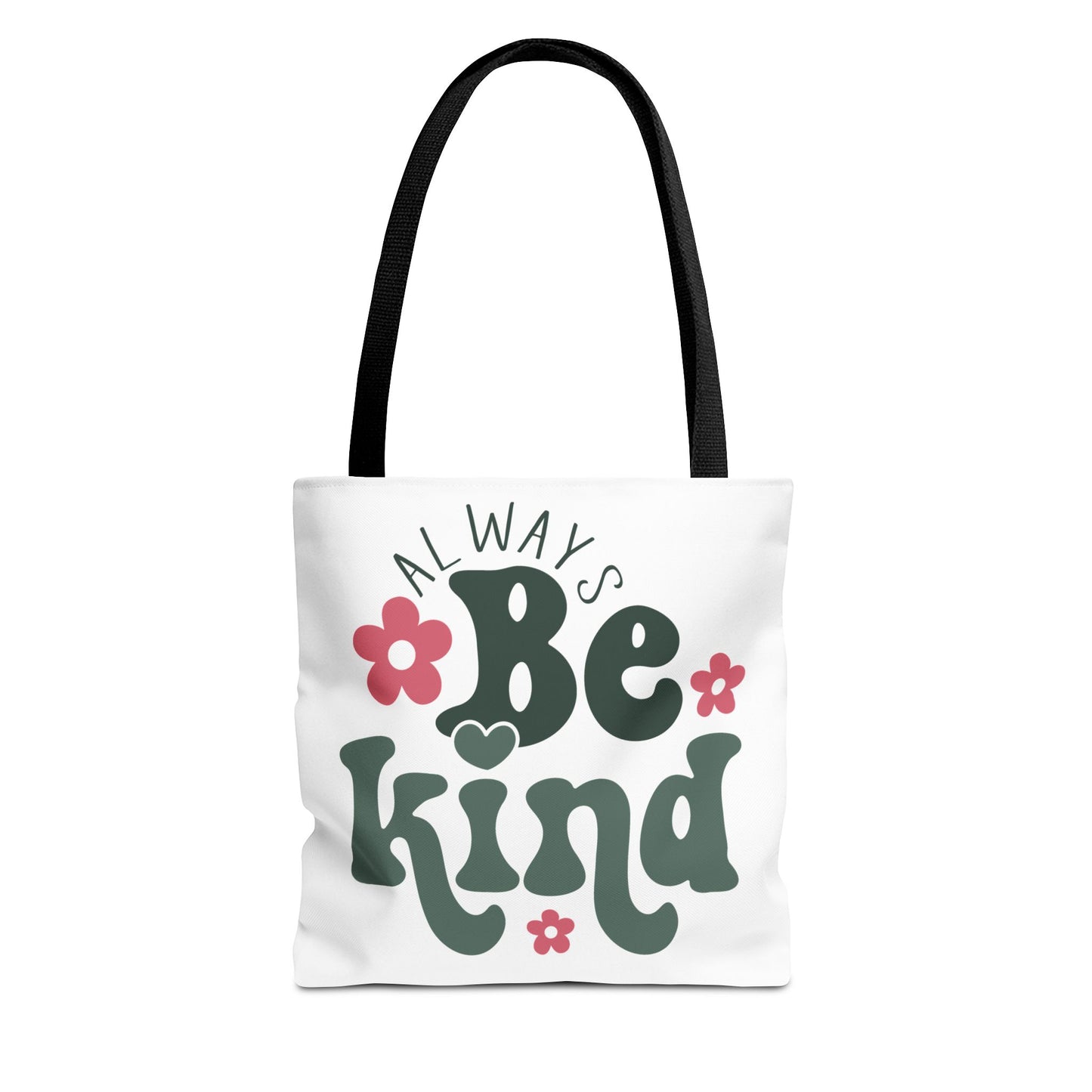 Always Be Kind Fashion Tote Bag