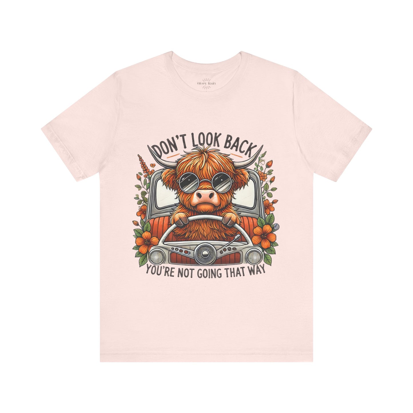 Don't Look Back Heifer T-shirt