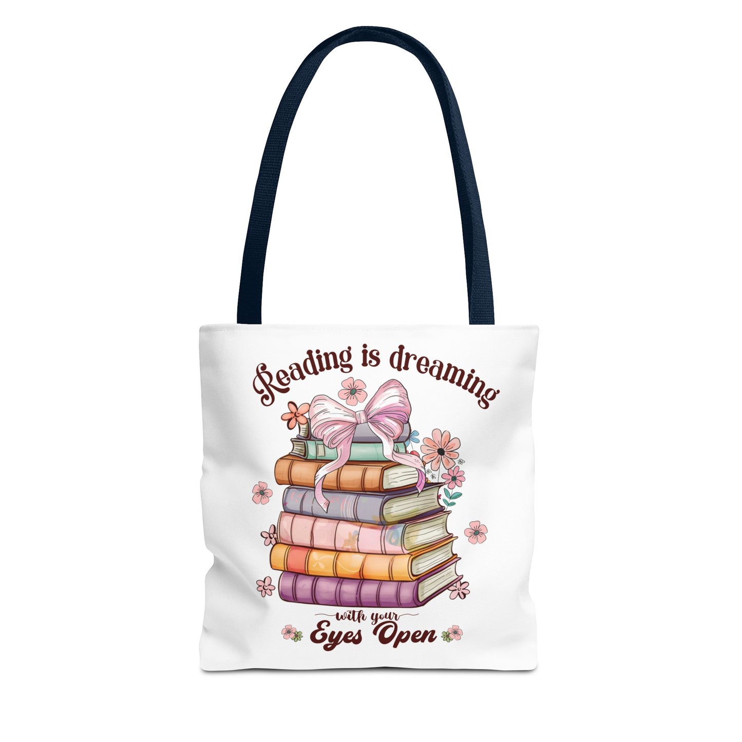 Reading is Dreaming With Your Eyes Open Fashion Tote Bag