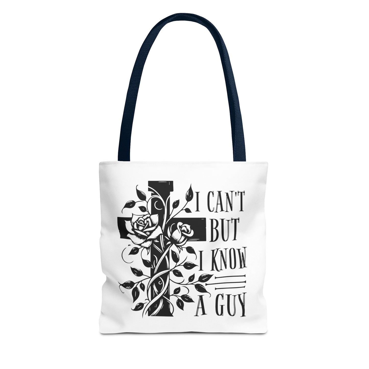 I Can't But I Know A Guy Fashion Tote Bag