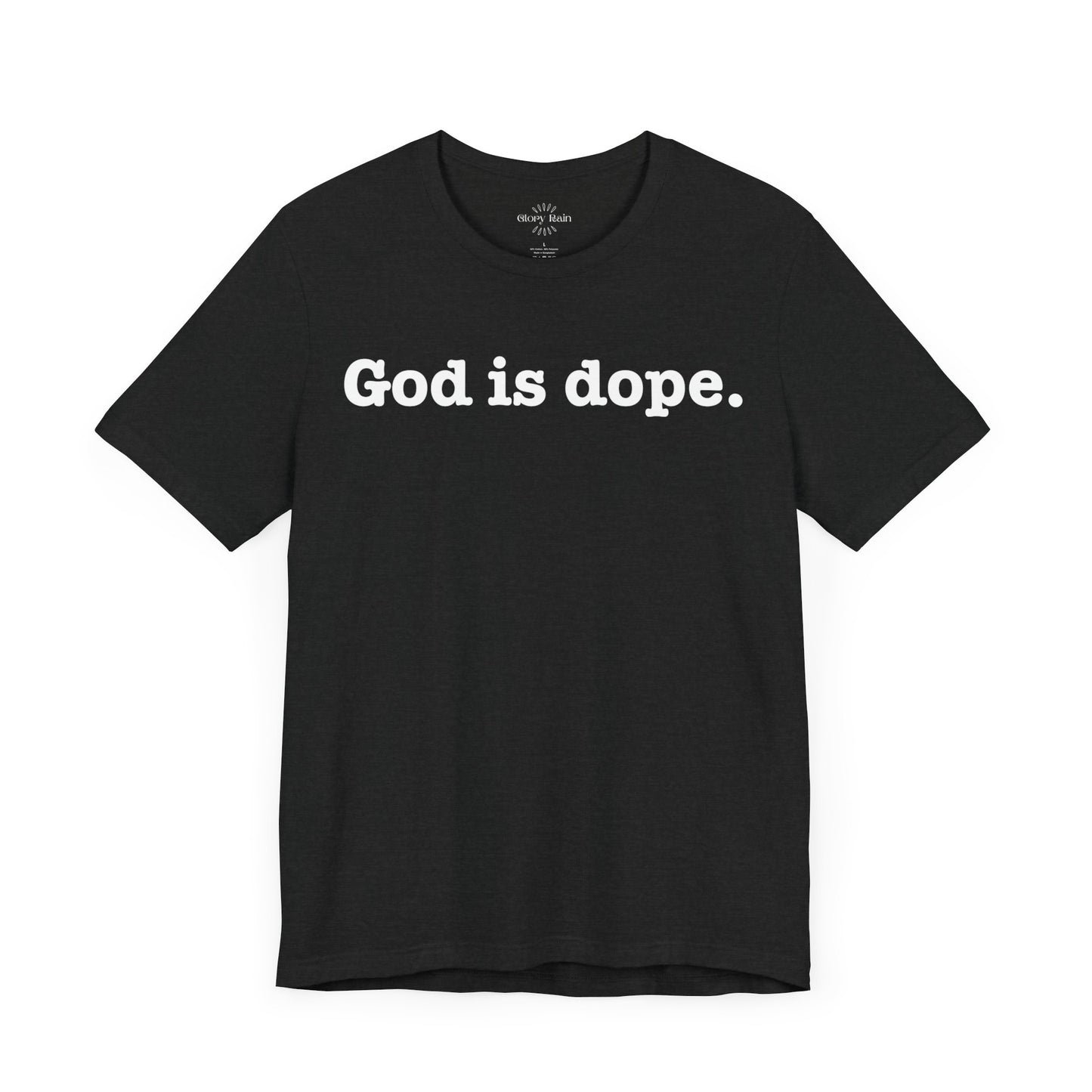 God is Dope. T-shirt