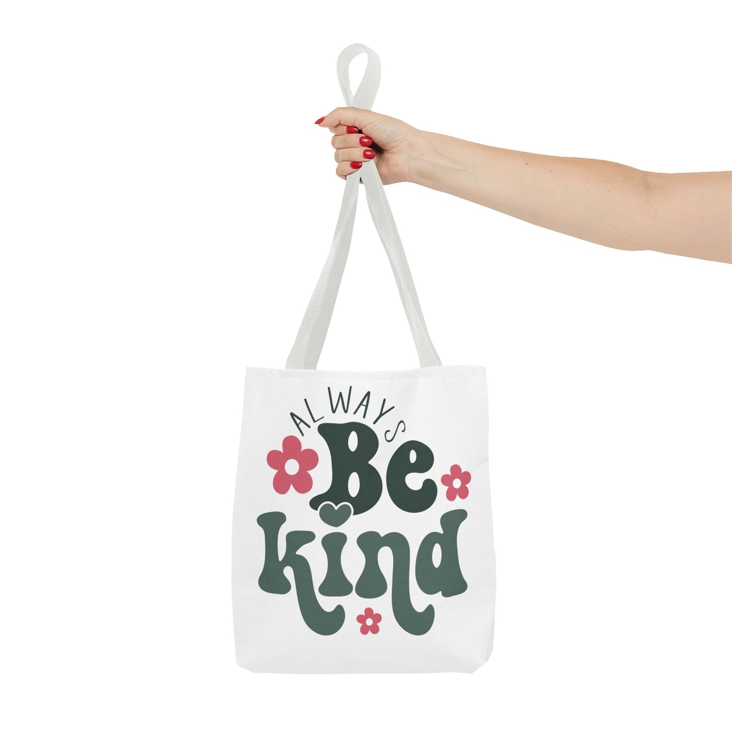 Always Be Kind Fashion Tote Bag