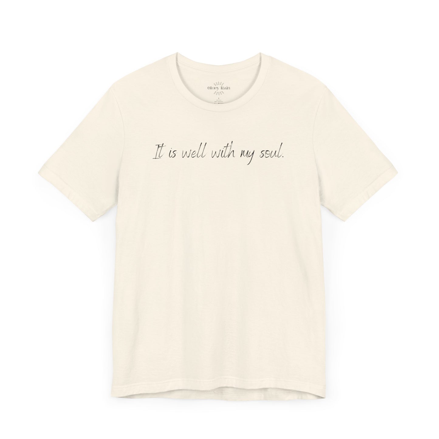 It is Well With My Soul T-shirt - Front and Back Print