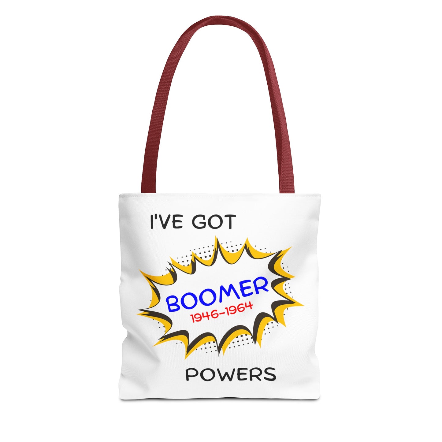 I've Got Boomer Powers Fashion Tote Bag