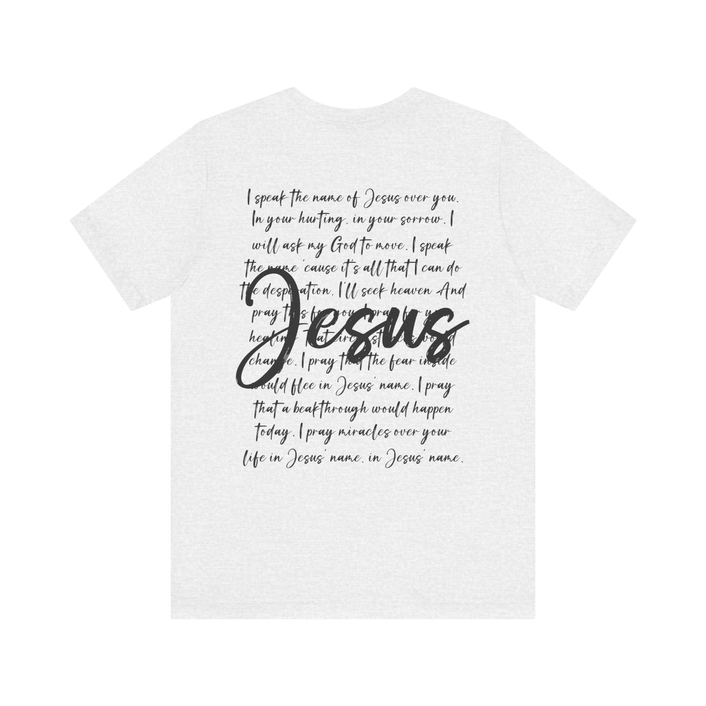 I Speak in The Name of Jesus T-shirt