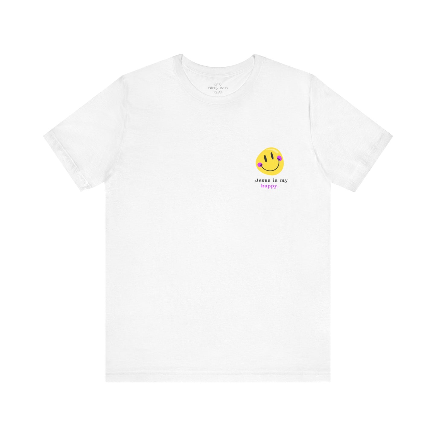 Jesus is My Happy T-shirt - Front and Back Designs