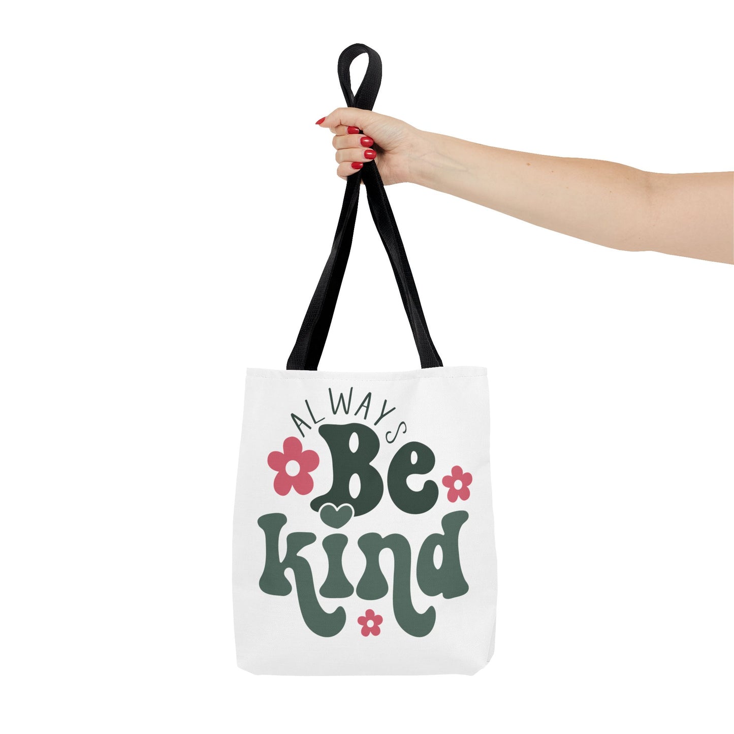 Always Be Kind Fashion Tote Bag