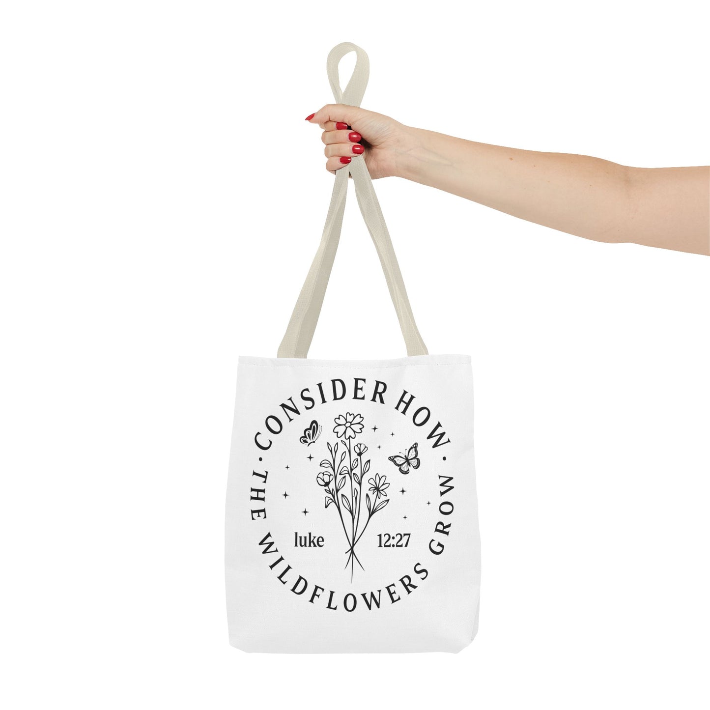 Consider How The Wildflowers Grow Fashion Tote Bag