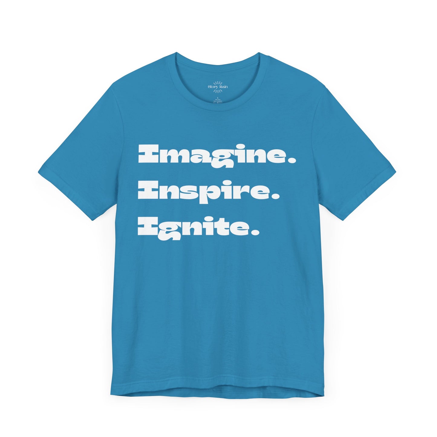 Imagine. Inspire. Ignite. T-shirt
