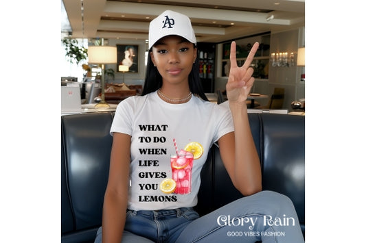 What To Do When Life Gives You Lemons T-shirt